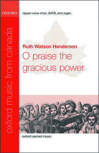 O Praise The Gracious Power 