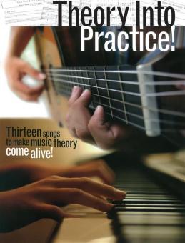 Theory Into Practice! 