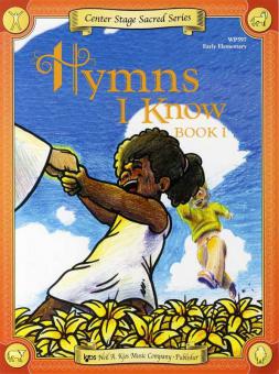 Center Stage: Hymns I Know Book 1 