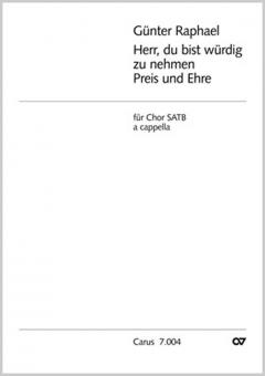 Herr, du bist würdig zu nehmen Preis und Ehre 
