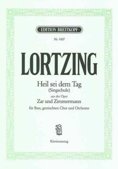 Zar und Zimmermann - Heil sei dem Tag 