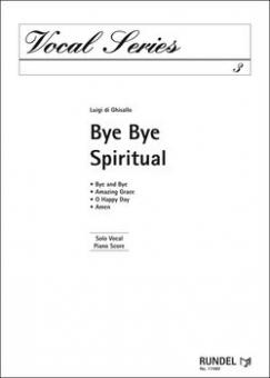 Bye Bye Spiritual 