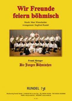 Wir Freunde feiern böhmisch 