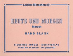 Heute und morgen 