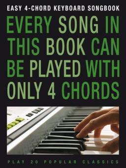 Easy 4-Chord Keyboard Songbook: Popular Classics 