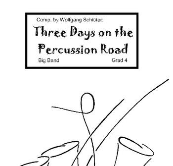 Three Days On The Percussion Road 