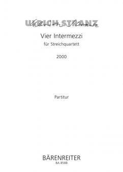 Vier Intermezzi für Streichquartett 