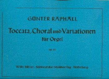 Toccata, Choral und Variationen für Orgel op. 53 