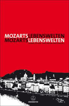 Mozarts Lebenswelten 