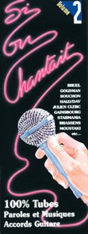 Si On Chantait Vol. 2 