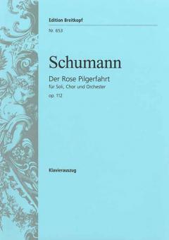 Der Rose Pilgerfahrt op. 112 