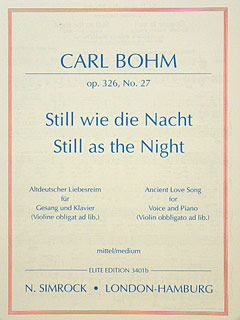 Still wie die Nacht op. 326/27 
