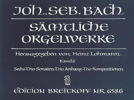 Sämtliche Orgelwerke Band 6 