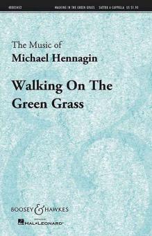 Walking On The green Grass 