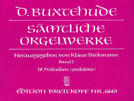 Sämtliche Orgelwerke Band I 