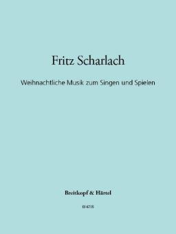 Weihnachtliche Musik zum Singen und Spielen 