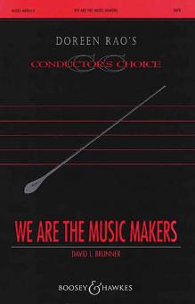 We are the music makers 