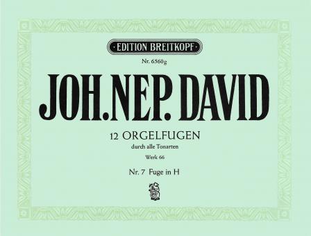 12 Orgelfugen durch alle Tonarten Heft 7 