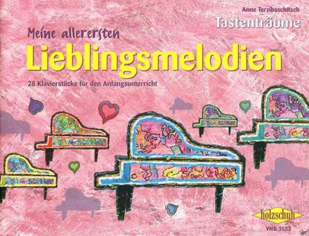 Tastenträume: Meine allerersten Lieblingsmelodien 