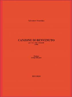 Canzone Di Benvenuto, per Voce e Due Violoncelli 