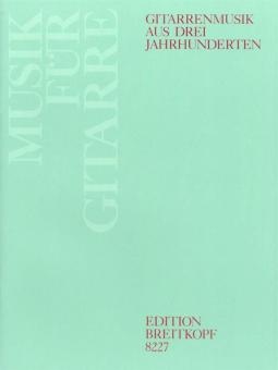 Gitarrenmusik aus drei Jahrhunderten 
