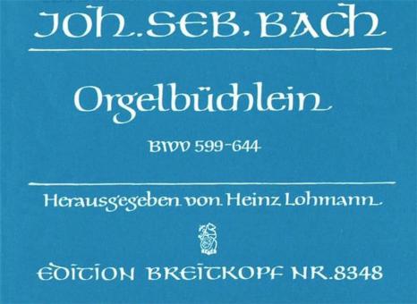 Orgelbüchlein BWV 599-644 