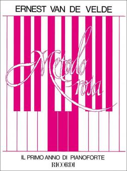 Metodo Rosa. Il Primo Anno Di Pianoforte 