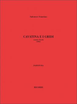 Cavatina e I Gridi, per Sestetto D'archi (2002) 