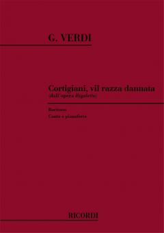 Cortigiani Vil Razza Dannata (Rigoletto) 