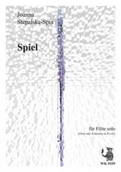 Spiel für Flöte (Oboe, Klarinette oder Altquerflöte) solo 
