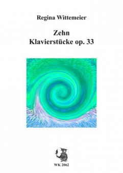 Zehn Klavierstücke op. 33 
