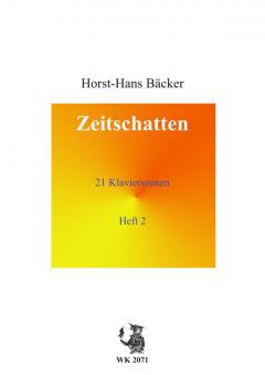 Zeitschatten - 21 Klavierszenen Heft 2 