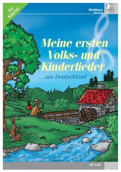 Meine ersten Volks- und Kinderlieder 