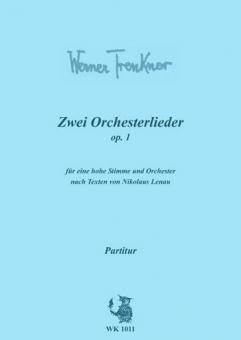 Zwei Orchesterlieder für eine hohe Stimme und Orchester, Partitur 
