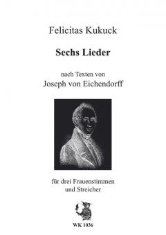 Sechs Lieder nach Texten von Joseph von Eichendorff 