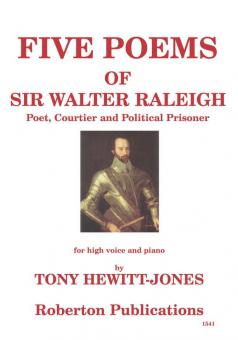Five Poems of Sir Walter Raleigh 