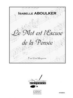 Le Mot Est L'Excuse de La Pensee 