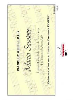 Martin Squelette, Opera pour Enfants sur Un Livret de C. Eymery 