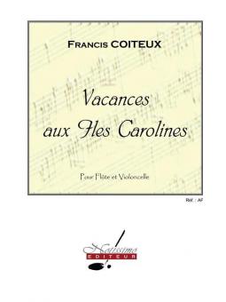 Vacances Aux Iles Carolines pour Flute et Violoncelle 