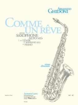Comme Un Reve pour Saxophone Alto (Ou Tenor ou Soprano) et Piano 