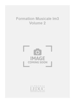 Formation Musicale: Im3 Vol.2 