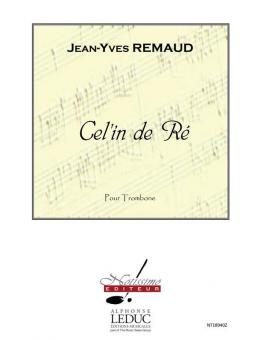 Cel'in DeRÉ Pour Trombone Seul 