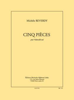 Cinq Pieces (15') pour Violoncelle Seul 