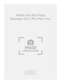 Petits Airs Des Pays D Europe Vol.1 