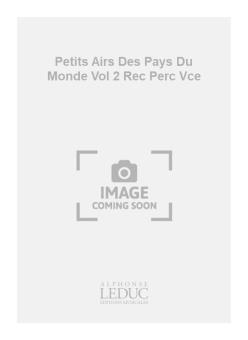 Petits Airs Des Pays Du Monde Vol.2 