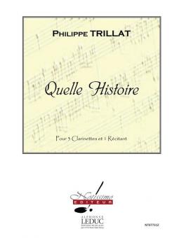 Quelle Histoire Pour 3 Clarinettes Si B EtRecitant (Partition) 