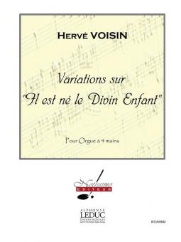 Variations Sur 'il Est Ne Le Divin Enfant' pour Orgue A 4 Mains 