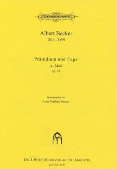 Präludium und Fuge a-Moll op. 21 