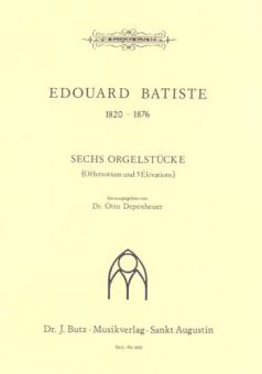 Sechs Orgelstücke 