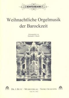 Weihnachtliche Orgelmusik der Barockzeit 